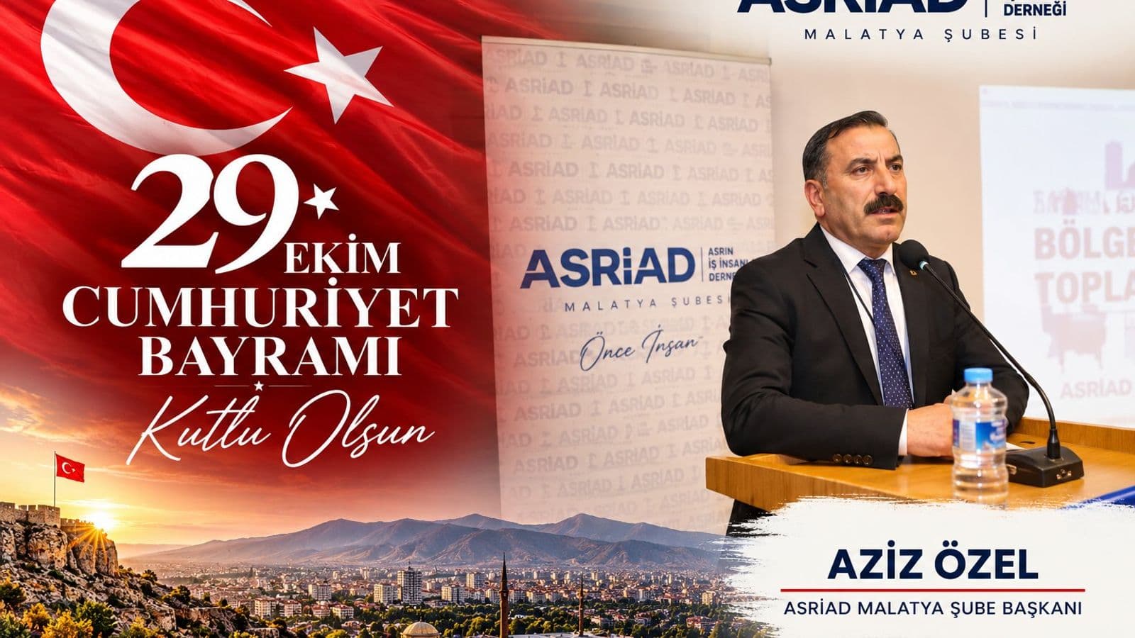 ASRİAD Malatya Şube Başkanı Aziz Özel'den 29 Ekim Cumhuriyet Bayramı Mesajı